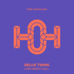 HLS188 Delux Twins - Late Night Call (Original Mix)