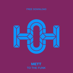 HLS189 Mett - To The Funk (Original Mix)