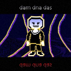 dam dna das [Ainavol x Sad and mad]
