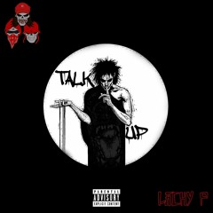 TALK UP (Prod. Trey Good)