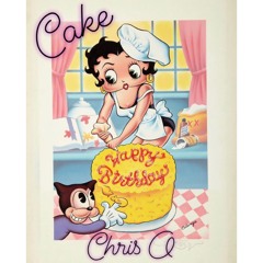 Cake - Chris O prod Kid Ocean x Matty Fresh