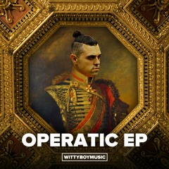 Wittyboy - Operatic