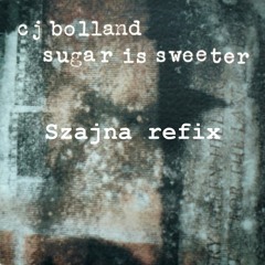 Szajna Is Sweeter