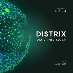 Distrix - Wasting Away