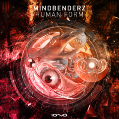 Mindbenderz - Human Form (Original Mix)