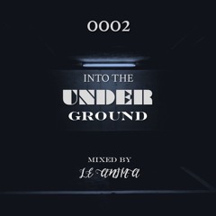 Le Anima Presents - Into The Underground 0002