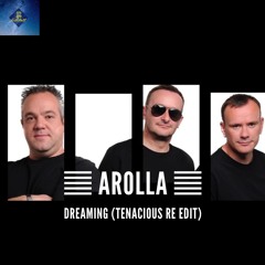 FREE DL - Arolla - Dreaming (Tenacious Re Edit)