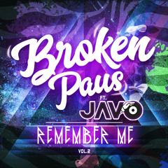 Broken Paus Ft Javo Scratch -- Remember Me Vol. 2
