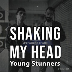 Shaking My Head #SMH - Talha Anjum | Talhah Yunus | Young Stunners