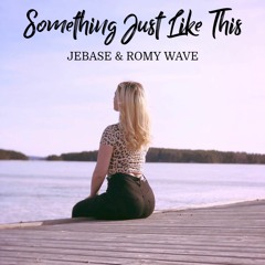 Jebase - Something Just Like This (feat. Romy Wave)