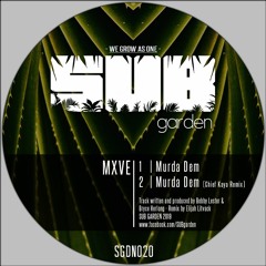MXVE - Murda Dem / Murda Dem (Chief Kaya Remix) [showreel] - OUT NOW on BANDCAMP!