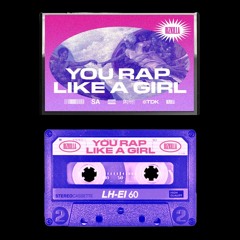 You Rap Like A Girl: Vol. 1