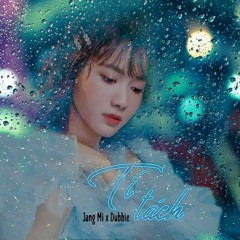 Ti Tach - Jang Mi ft. dubbie