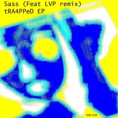 Sass - Trapped (Original Mix)