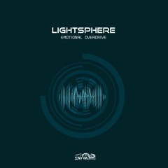 Lightsphere - Emotional Overdrive E.P.- Prev