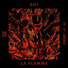 ZOI - La Flamme