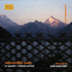 Nonverbal Cues #02 — queniv + Nathan Kofi (03.04.19, Noods Radio)