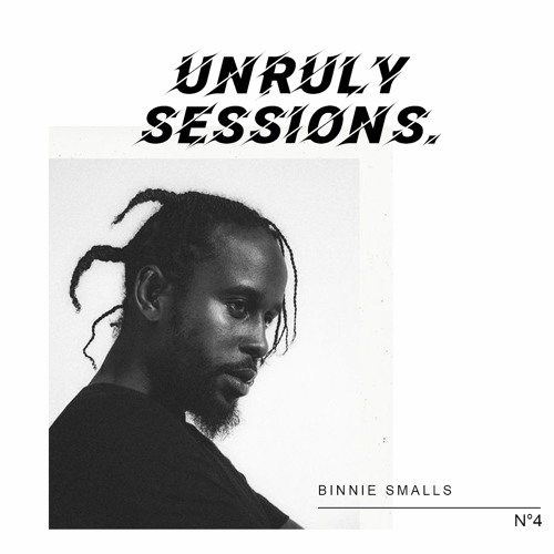 Unruly Sessions // No4