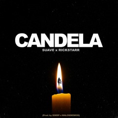 Candela (feat. Rickstarr) [Prod by. 2DEEP & Malosdeseos]