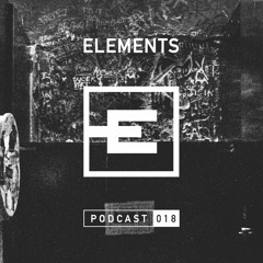 Elements Podcast 018