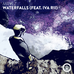 MRVLZ - Waterfalls (feat. Iva Rii)