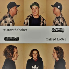 CRIMINAL ACTIVITY ft. tristanthebaker (Prod. Corpse)