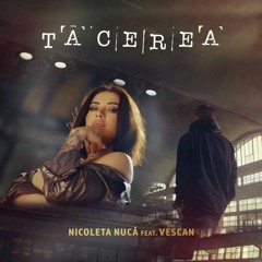 Nicoleta Nuca feat. Vescan - Tacerea