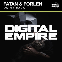 Fatan & Forlen - On My Back (Original Mix) [Out Now]