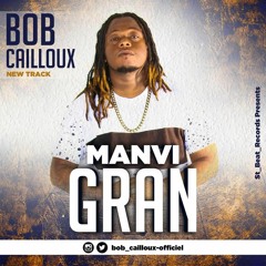 BOB - CAILLOUX - MANVI - GRAN (online - Audio - Converter.com)