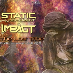 Static Movement & Impact - The Lost Tribe (Static Movement Edit 2019)