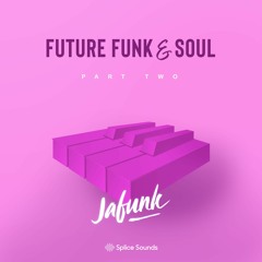 Future Funk & Soul - Part 2 DEMO