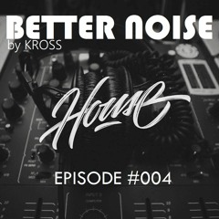 KROSS / Better Noise 004