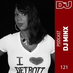 Podcast 121: DJ Minx