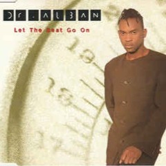 Let The Beat Go On ,Dr Alban