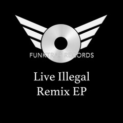 Live Illegal (Grab It Remix)