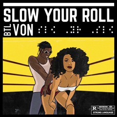Slow Your Roll (prod. OliverIsLost)