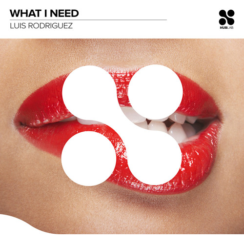 Luis Rodriguez - What I Need (Extended Mix)