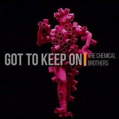 The Chemical Brothers - Got To Keep On (STRIPES Remix)