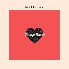 Teenage Hearts (Prod. Penacho)