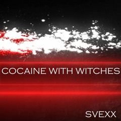 Cocaine With Witches