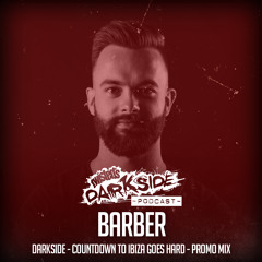Twisted's Darkside Podcast 306 - BARBER - Darkside Easter Mix 1