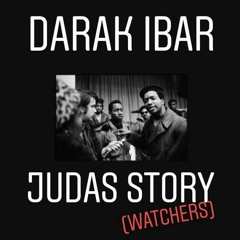 Darak iBar - Judas Story(Watchers)