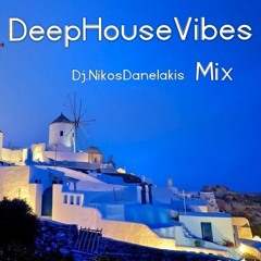 Deep House Vibes Mix - 19 - 2019 # Dj..Nikos Danelakis # Best of Deep & Chill House #