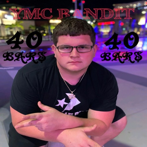 YMC Bandit- 40 bars (prod. by South Bound Productionz)