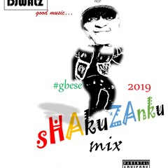 DJWALZ 2019 SHAKUZANKU MIX