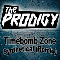 Prodigy - Timebomb Zone ( Synthetical remix )