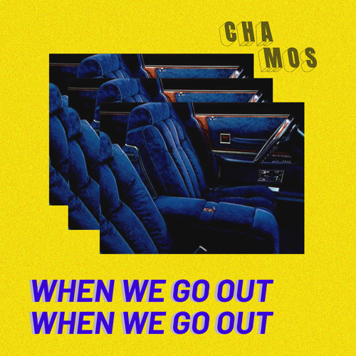 WHEN WE GO OUT I.