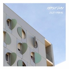 First Day (w/ TABAL)