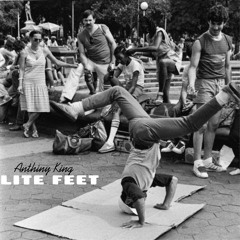 Anthiny King - Lite Feet