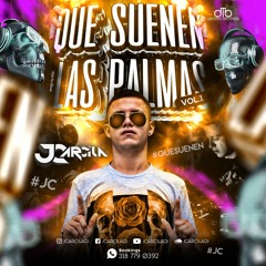 Que Suenen Las Palmas (JC Arcila Mix)